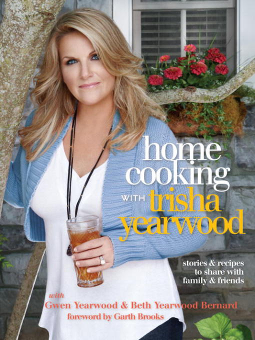Title details for Home Cooking with Trisha Yearwood by Trisha Yearwood - Wait list